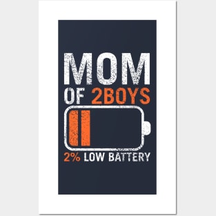 Mom of 2 Boys orang  / Have Two Boys / Funny Sons Mom Dad Gift Posters and Art